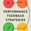 performance-feedback-strategies-driving-successful-behavior