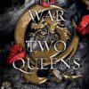 The War of Two Queens