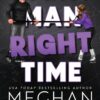 Right Man, Right Time (The Agitators Series)