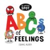a-little-spot-abcs-of-feelings