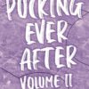 Pucking Ever After Vol. 2
