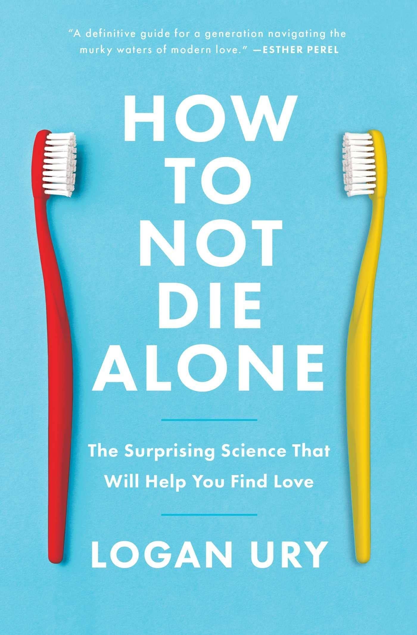 how-to-not-die-alone