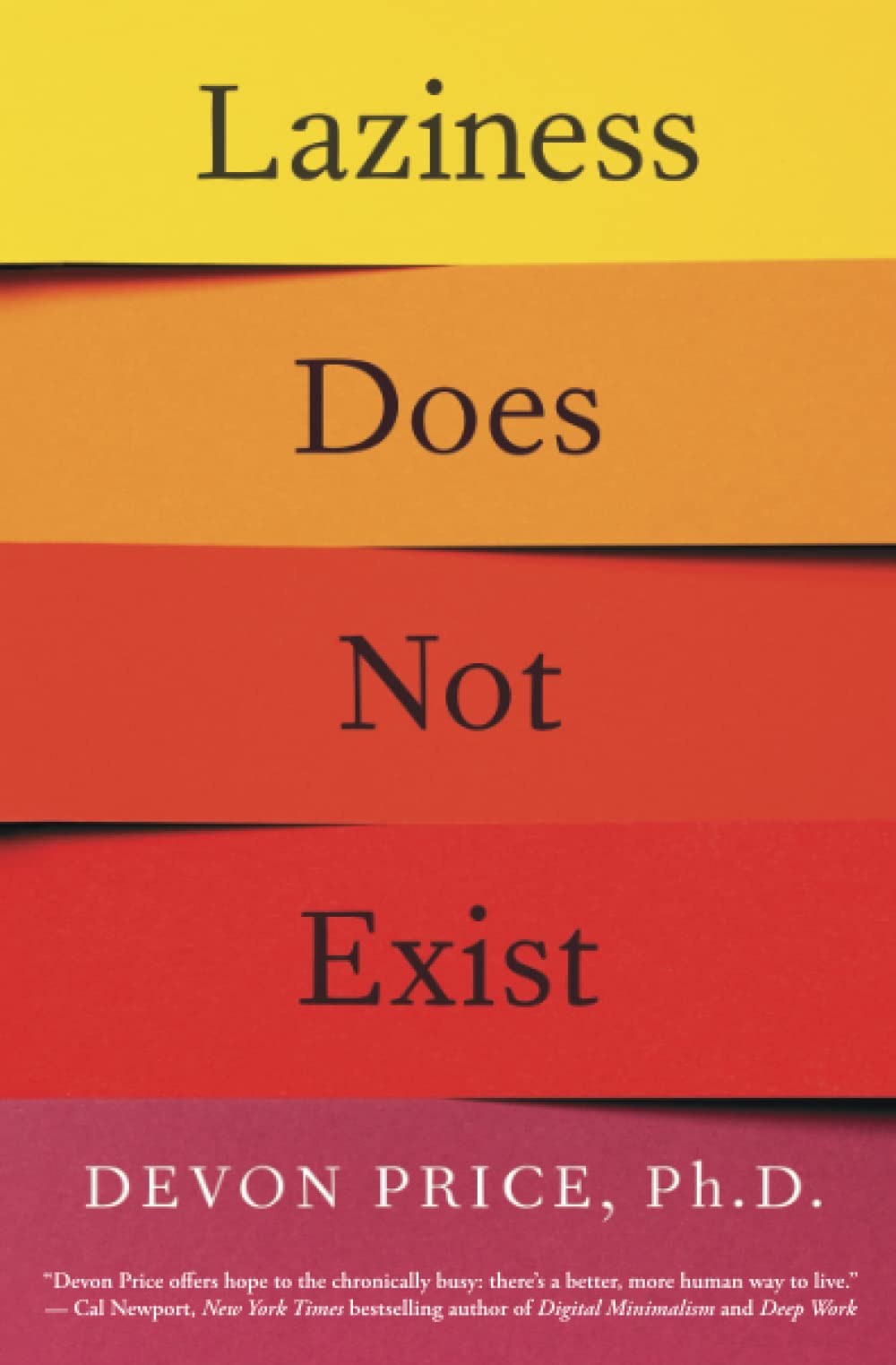 laziness-does-not-exist