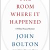 room-where-it-happened-a-white-house-memoir