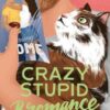 Crazy Stupid Bromance (Bromance Book Club) | ISBN 9781984806130 | Kalimat Store