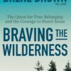 Braving the Wilderness | ISBN 9781984854711 | Kalimat Store