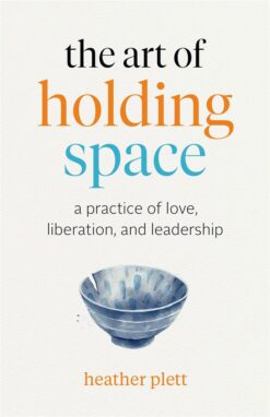 art-of-holding-space