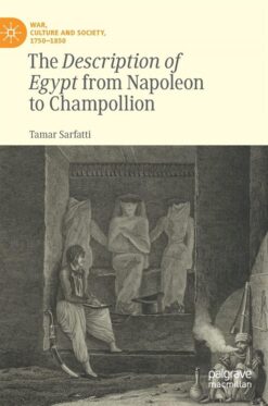 the-description-of-egypt-from-napoleon-to-champollion-war