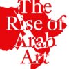 the-rise-of-arab-art