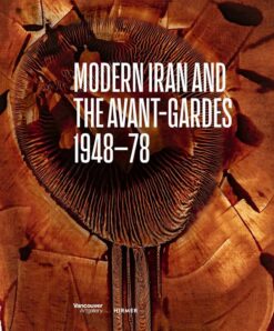 modern-iran-and-the-avant-gardes-1948-78