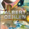 Albert Oehlen | ISBN 9783836508971 | Kalimat Store