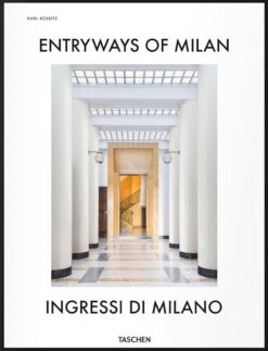 Entryways of Milan / Ingressi di Milano