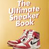 sneaker-freaker-the-ultimate-sneaker-book