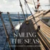 sailing-the-seas-sailing-voyages-and-oceanic-getaways