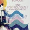 Casablanca Art School: A Postcolonial Avant-Garde 1962–1987
