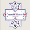 Persian Nights: Amazing Boutique Hotels & Guest Houses in Ir