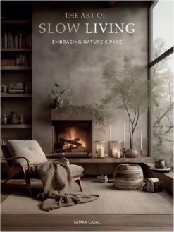 The Art of Slow Living: Embracing Nature's Pace