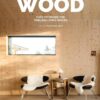 wood-cozy-interiors-for-timeless-living-spaces