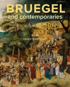 bruegel-and-contemporaries-art-as-a-covert-resistance