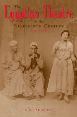 egyptian-theatre-in-the-nineteenth-century-1799-1882