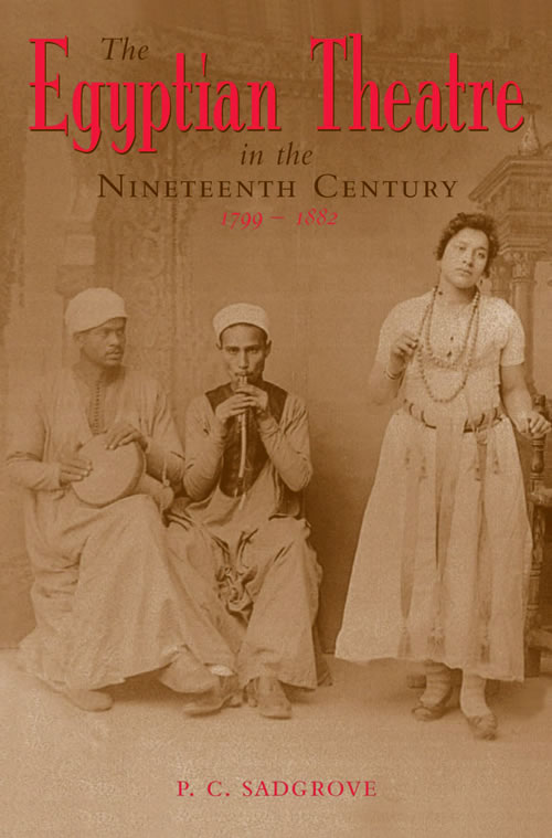egyptian-theatre-in-the-nineteenth-century-1799-1882
