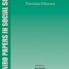 crossing-borders-shifting-boundaries-palestinian-dilemmas