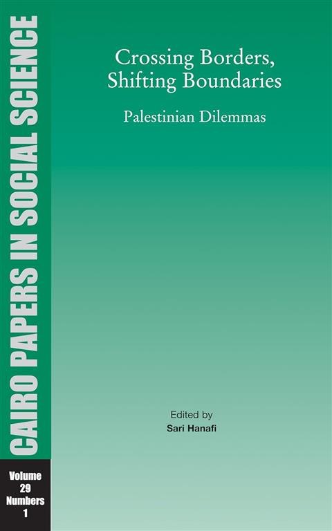 crossing-borders-shifting-boundaries-palestinian-dilemmas