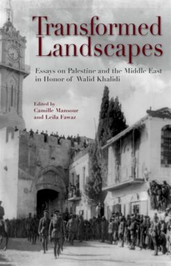 transformed-landscapes-essays-on-palestine-and-the-middle-e