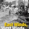 east-winds-west-winds