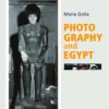 Photography and Egypt | ISBN 9789774163357 | Kalimat Store
