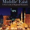 the-changing-middle-east-a-new-look-at-regional-dynamics