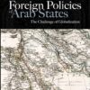 the-foreign-policies-of-arab-states-the-challenge-of-global