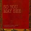 so-you-may-see