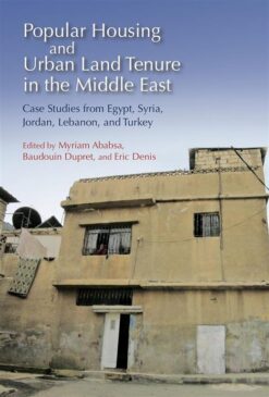 popular-housing-and-urban-land-tenure-in-the-middle-east