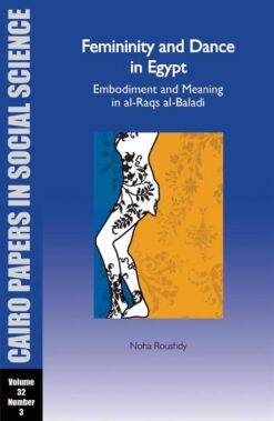 femininity-and-dance-in-egypt-embodiment-and-meaning-in-al