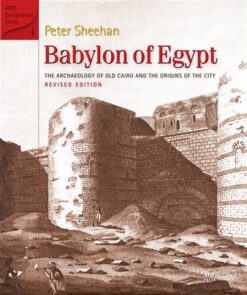 babylon-of-egypt-the-archaeolo