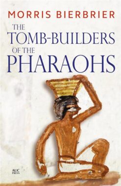 the-tomb-builders-of-the-pharaohs