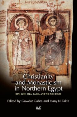 Christianity and Monasticism in Northern Egypt: Beni Suef, G