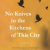 no-knives-in-the-kitchens-of-this-city