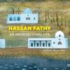 hassan-fathy-an-architectural
