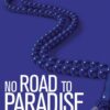 no-road-to-paradise