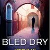 Bled Dry | ISBN 9789774168482 | Kalimat Store