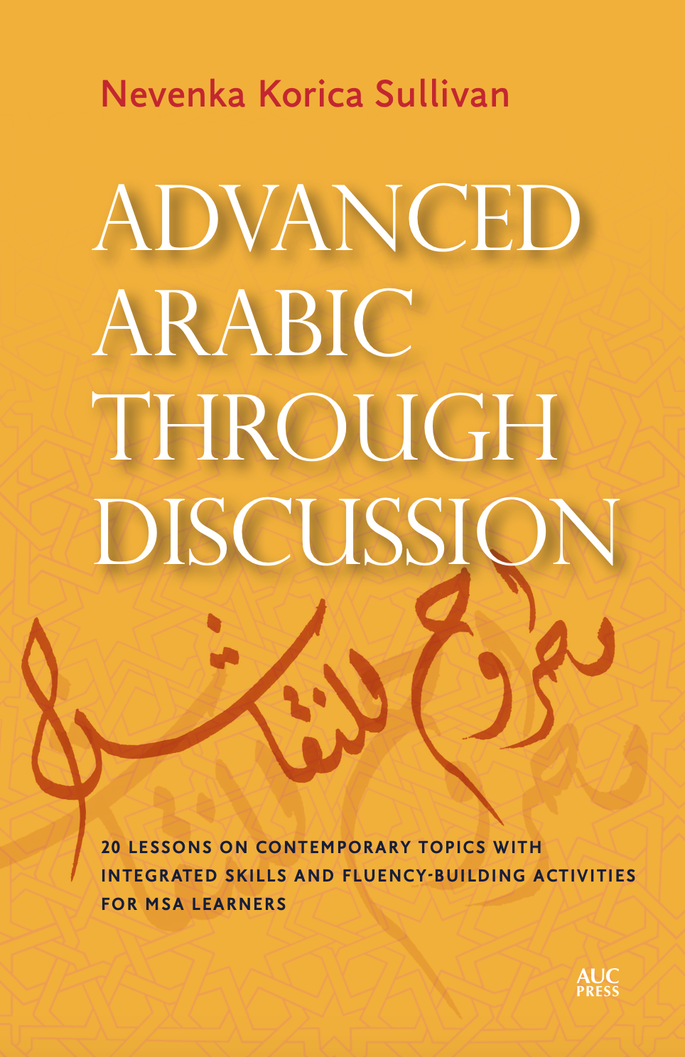 Advanced Arabic Through Discusssion