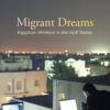 Migrant Dreams Egyptian Worke | ISBN 9789774169564 | Kalimat Store