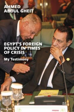 Egypt's Foreign Policy in Times of Crisis | ISBN 9789774169601 | Kalimat Store