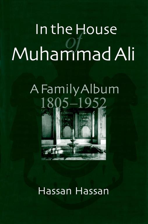 in-the-house-of-muhammad-ali-a-family-album-1805-1952