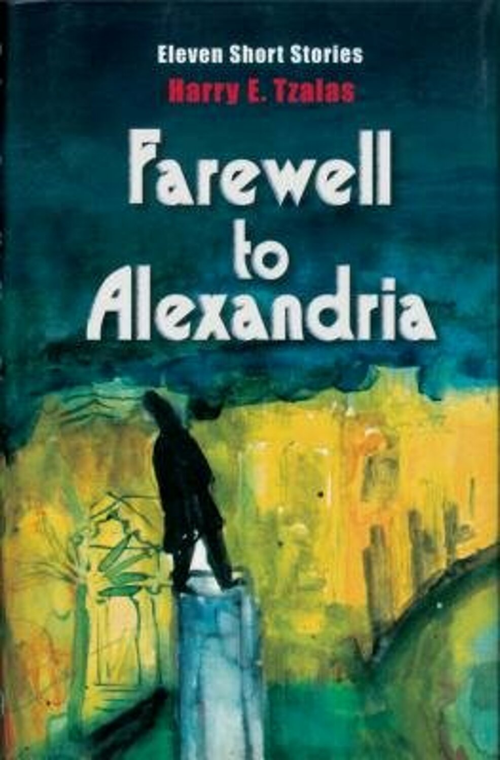 Farewell to Alexandria | ISBN 9789774248108 | Kalimat Store
