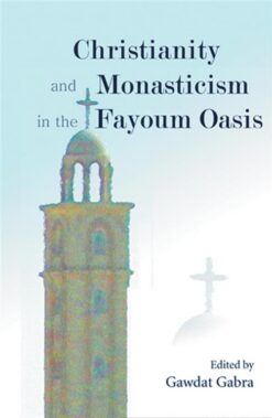 christianity-and-monasticism-in-the-fayoum-oasis-essays-fro