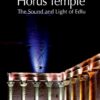 Wonders of the Horus Temple: The Sound and Light of Edfu