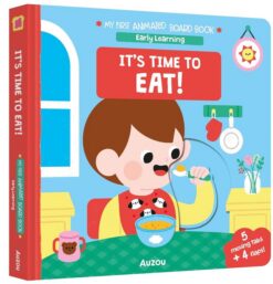 my-first-animated-board-book-its-time-to-eat-early-learn